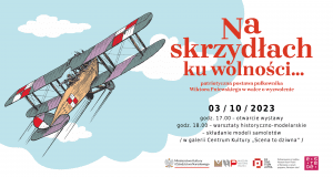 „Na skrzydłach ku wolności” – warsztaty i wystawa o Wiktorze Pniewskim