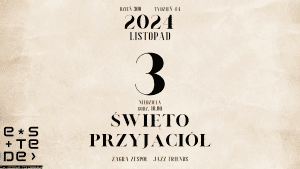 Święto Przyjaciół 2024 [ZAPOWIEDŹ]