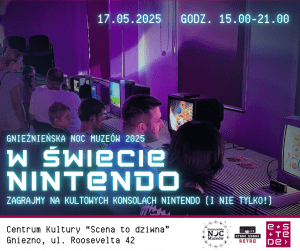 Gnieźnieńska Noc Muzeów: W świecie Nintendo! [ZAPOWIEDŹ]