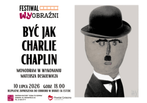 FW 2026: Być jak Charlie Chaplin! [ZAPOWIEDŹ]