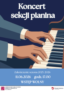 Koncert sekcji pianina na zakończenie sezonu 2025/2026 w CK eSTeDe