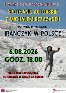 „Porozmawiajmy o…” – Spotkanie z Irańczykiem w Polsce [ZAPOWIEDŹ, 6.08.2026]