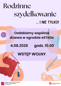 Sierpniowe „Rodzinne szydełkowanie i nie tylko!” [ZAPOWIEDŹ, 4.08.2026]