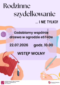 Rodzinne szydełkowanie w CK eSTeDe [ZAPOWIEDŹ, 22.07.2026]