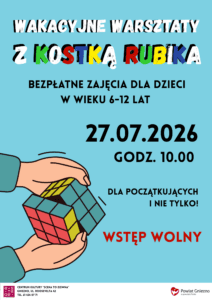 Wakacyjne warsztaty z Kostką Rubika! [ZAPOWIEDŹ, 27.07.2026]
