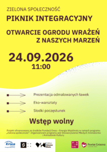 Ogród Wrażeń z naszych marzeń – piknik integracyjny na finał projektu [ZAPOWIEDŹ, 24.09.2026]