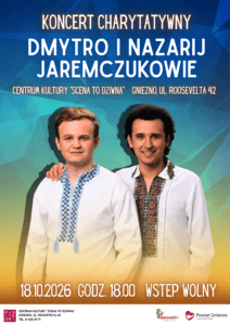 Koncert charytatywny Dmytra i Nazarija Jaremczuków [ZAPOWIEDŹ, 18.10.2026]