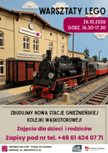 Warsztaty LEGO dla dzieci i rodziców „Zbudujmy nową stację Gnieźnieńskiej Kolejki Wąskotorowej” [ZAPOWIEDŹ, 26.10.2026]